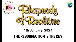 Rhapsody of Realities Devotional  4th January 2024  The Resurrection is the Key [upl. by Mccall]