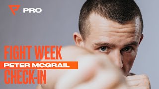 Peter McGrail Fight Week CheckIn quotIm ready for this momentquot [upl. by Knapp]