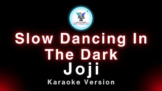 Joji  Slow Dancing In The Dark Karaoke Version [upl. by Nnayhs633]