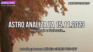 Astro Analiza za 15112023  Mjesec je u fazi rasta [upl. by Mauretta]