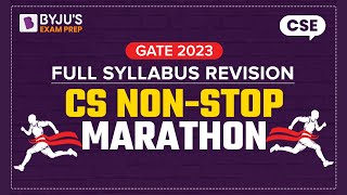 GATE 2023 Computer Science CSE Full Syllabus Revision  Non Stop Marathon  BYJUS GATE [upl. by Schwing]