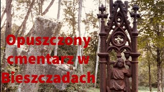 Zwiedzamy opuszczony cmentarz w Bieszczadach i leśny park ze zwierzętami [upl. by Ynitsed296]