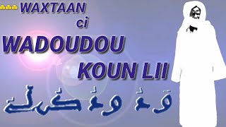 WAXTAAN ci WADOUDOU KOUN LII [upl. by Narba]