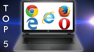 Top 5 Web Browsers for Windows 2016 [upl. by Voleta569]