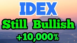 IDEX Still Bullish 10000  IDEX Price Prediction  IDEX News Today [upl. by Tiphane176]