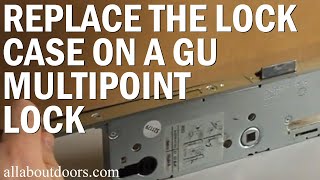 Replacing the Lock Case on a GU Multipoint lock [upl. by Hayse176]