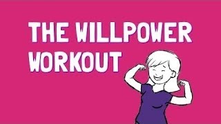 Wellcast  The Willpower Workout [upl. by Adriane]