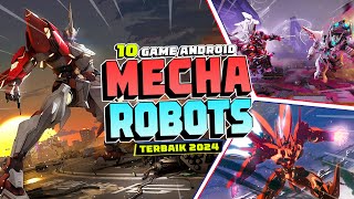 10 Game Android MechaRobot Terbaik yang Harus Kamu Coba di Tahun 2024 [upl. by Soane]