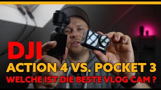 Beste VLOG Kamera DJI Action 4 vs Pocket 3 I A bis Z [upl. by Windsor]