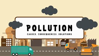 Environmental Pollution  Types Causes Consequences Solutions [upl. by Bullough]