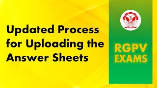 Updated process for uploading the answer sheets  RGPV Exams [upl. by Bully991]