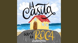 La Casita Sobre La Roca Acoustic Version [upl. by Gerardo]