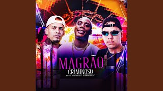 Magrão Criminoso [upl. by Koenraad]