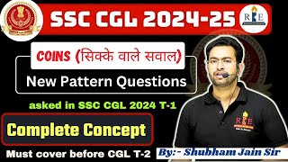 Coins based questions new pattern asked in SSC CGL 2024 T1  Complete concept with basics [upl. by Alliuqal421]