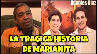 LA TRAGICA HISTORIA DE LA CANCION MARIANITA  ADANIES DIAZ amp HECTOR ZULETA [upl. by Anita]