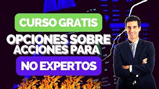 CURSO GRATIS I OPCIONES sobre ACCIONES para NO EXPERTOS🚀✅ [upl. by Sidoney996]