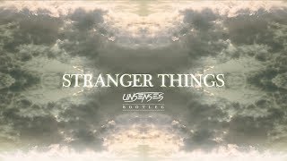 Kygo ft OneRepublic  Stranger Things Unsenses Bootleg [upl. by Anthony]