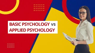 Difference between Basic Psychology and Applied Psychology Basic Psychology vs Applied Psychology [upl. by Namolos]