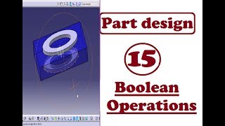 FORMATION CATIA PART DESIGN 15 Boolean Operations [upl. by Goda]