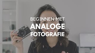 Zó begin je met analoge fotografie [upl. by Lalla]