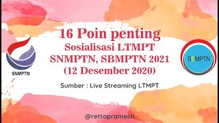 INFO LENGKAP SNMPTN SBMPTN 2021 16 POIN PENTING SOSIALISASI LTMPT 12 DESEMBER 2021 [upl. by Maxima99]