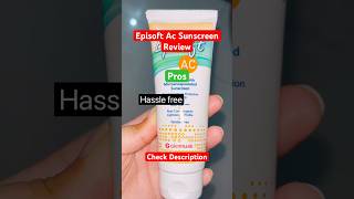 Episoft AC Moisturiser Sunscreen Review Check Descriptionviral trending youtubeshorts [upl. by Rosie610]