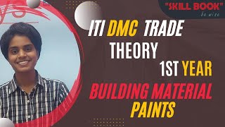 DMC Trade Theory  Class  18  Building Material Paints  1st Year  ITI Draughtsman Civil [upl. by Ahsenek]