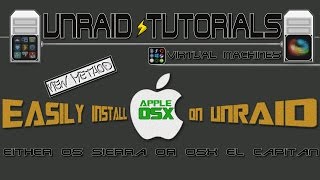 The Newest Easiest and Best way to install OSX Sierra on KVM with unRAID [upl. by Nylirad]