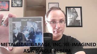 Metallica Garage Inc Reimagined As A Single Album [upl. by Yee]