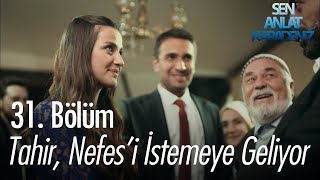 Tahir Nefesi istemeye geliyor  Sen Anlat Karadeniz 31 Bölüm [upl. by Chevy]