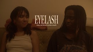 eyelash ☆ a lesbian short film [upl. by Etnoel917]