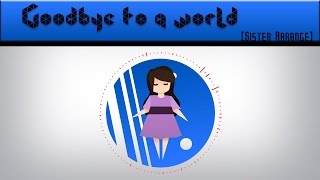 FR Cover Goodbye to a world  Au revoir à un monde Sister Arrange  PV [upl. by Eciram7]