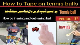 how to swing by half tape tennis ball l tape ball cricket l air swing tennis ball l air swing bowl [upl. by Laine]