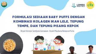 FORMULASI SEDIAAN BABY PUFFS DENGAN KOMBINASI KOLAGEN IKAN LELE TEPUNG TEMPE TEPUNG PISANG KEPOK [upl. by Cavill185]