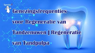 Genezingsfrequenties voor Regeneratie van Tandzenuwen  Regeneratie van Tandpulpa [upl. by Martinson903]