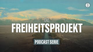 Das Freiheitsprojekt  Wir haben nichts zu verlieren als unsere Ketten [upl. by Cairistiona]