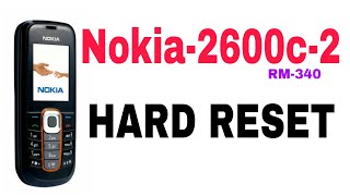 Nokia 2600c2 Hard Reset  New Method [upl. by Gusti549]