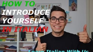 How to Introduce Yourself in Italian  Presentarsi in italiano  learn Italian [upl. by Elvia]