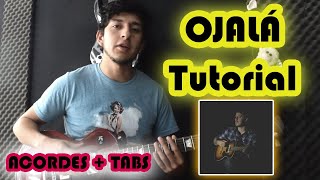 Tutorial  OJALÁ de José Madero Acordes  TABS [upl. by Rodman]