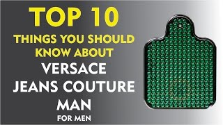 Top 10 Things About Versace Jeans Couture Man [upl. by Zaid]