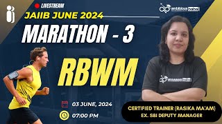 JAIIB 2024  RBWM  Marathon 3  Ambitious Baba [upl. by Eidnalem199]