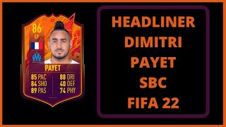 Headliner Dimitri Payet SBC Fifa 22 Easy Guide And Review [upl. by Adahs373]