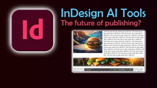 Adobe InDesign now has AI Tools Lets take a look [upl. by Imer756]