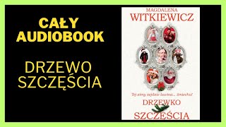 Drzewo Szczęścia  Romans Audiobook Cały Audiobook Książki online audiobook ksiazka [upl. by Ealasaid]