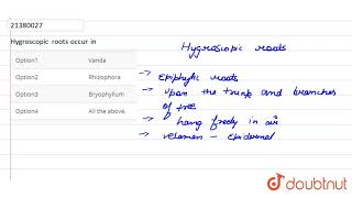 Hygroscopic roots occur in [upl. by Aerdnna]