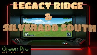 Legacy Ridge and Silverado South  GSPRO Courses worth checking out [upl. by Stedt]