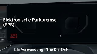 Elektronische Parkbremse EPB｜The Kia EV9 [upl. by Odnanreh]