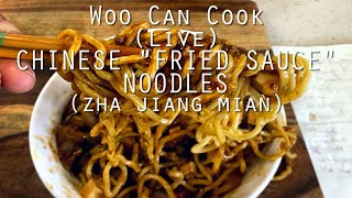 Woo Can Cook live  Chinese quotFried Saucequot Noodles Zha Jiang Mian AMA [upl. by Tamera]