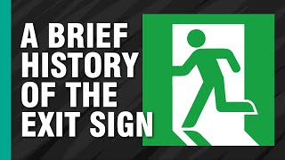 A Brief History of the Exit Sign  ARTiculations [upl. by Yesac]