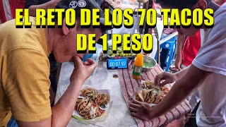 EL RETO DE LOS 70 TACOS DE 1 PESO [upl. by Anyek]